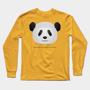 Baby Panda - Not everything is black and white… Long Sleeve T-Shirt